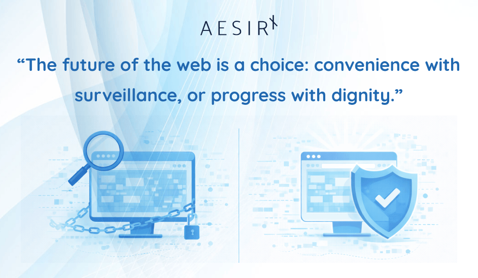 the future of the web is a choice convenience with surveillance or progress with dignity